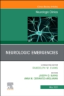 Neurologic Emergencies, An Issue of Neurologic Clinics, E-Book : Neurologic Emergencies, An Issue of Neurologic Clinics, E-Book - eBook