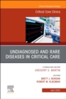 Undiagnosed and Rare Diseases in Critical Care, An Issue of Critical Care Clinics : Volume 38-2 - Book