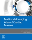 Multimodal Imaging Atlas of Cardiac Masses - Book
