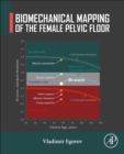 Biomechanical Mapping of the Female Pelvic Floor - Book