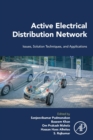 Active Electrical Distribution Network : Issues, Solution Techniques, and Applications - Book