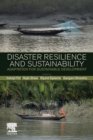 Disaster Resilience and Sustainability : Adaptation for Sustainable Development - Book