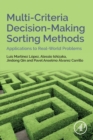 Multi-Criteria Decision-Making Sorting Methods : Applications to Real-World Problems - Book