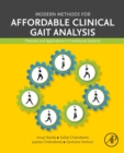 Modern Methods for Affordable Clinical Gait Analysis : Theories and Applications in Healthcare Systems - Book