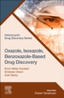 Oxazole, Isoxazole, Benzoxazole-Based Drug Discovery - Book