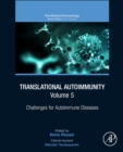 Translational Autoimmunity, Volume 5 : Challenges for Autoimmune Diseases - Book