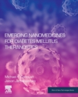 Emerging Nanomedicines for Diabetes Mellitus Theranostics - Book