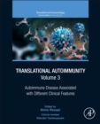 Translational Autoimmunity, Volume 3 : Autoimmune Disease Associated with Different Clinical Features - Book