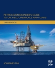 Petroleum Engineer's Guide to Oil Field Chemicals and Fluids - Book