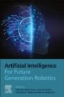 Artificial Intelligence for Future Generation Robotics - Book