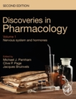 Discoveries in Pharmacology - Volume 1 - Nervous System and Hormones - Book