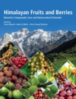 Himalayan Fruits and Berries : Bioactive Compounds, Uses and Nutraceutical Potential - Book