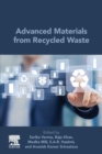Advanced Materials from Recycled Waste - Book