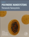 Polymeric Nanosystems : Theranostic Nanosystems, Volume 1 - Book