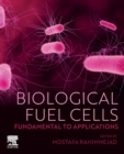 Biological Fuel Cells : Fundamental to Applications - Book