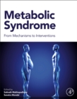 Metabolic Syndrome : From Mechanisms to Interventions - Book
