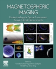 Magnetospheric Imaging : Understanding the Space Environment through Global Measurements - eBook