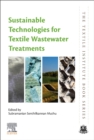 Sustainable Technologies for Textile Wastewater Treatments - Book