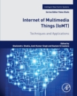 Internet of Multimedia Things (IoMT) : Techniques and Applications - Book