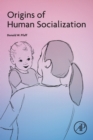 Origins of Human Socialization - Book
