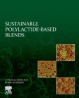 Sustainable Polylactide-Based Blends - Book
