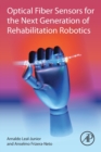 Optical Fiber Sensors for the Next Generation of Rehabilitation Robotics - Book