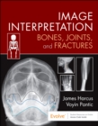 Image Interpretation: Bones, Joints, and Fractures - Book