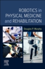 Robotics in Physical Medicine and Rehabilitation - Book