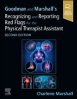 Goodman and Marshall's Recognizing and Reporting Red Flags for the Physical Therapist Assistant - Book