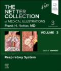 The Netter Collection of Medical Illustrations: Respiratory System, Volume 3 - Book