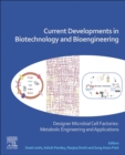 Current Developments in Biotechnology and Bioengineering : Designer Microbial Cell Factories: Metabolic Engineering and Applications - Book