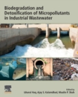 Biodegradation and Detoxification of Micropollutants in Industrial Wastewater - Book