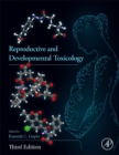 Reproductive and Developmental Toxicology - Book