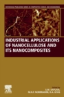 Industrial Applications of Nanocellulose and Its Nanocomposites - Book