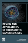 Design and Applications of Theranostic Nanomedicines - Book