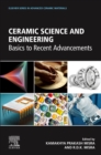 Ceramic Science and Engineering : Basics to Recent Advancements - Book