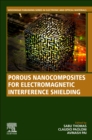 Porous Nanocomposites for Electromagnetic Interference Shielding - Book