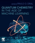 Quantum Chemistry in the Age of Machine Learning - Book