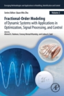 Fractional-Order Modeling of Dynamic Systems with Applications in Optimization, Signal Processing, and Control - Book