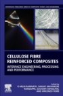 Cellulose Fibre Reinforced Composites : Interface Engineering, Processing and Performance - Book
