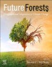 Future  Forests : Mitigation and Adaptation to Climate Change - Book