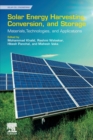 Solar Energy Harvesting, Conversion, and Storage : Materials, Technologies, and Applications - Book