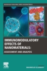 Immunomodulatory Effects of Nanomaterials : Assessment and Analysis - Book
