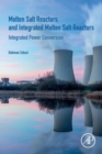 Molten Salt Reactors and Integrated Molten Salt Reactors : Integrated Power Conversion - Book