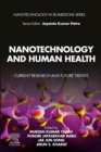 Nanotechnology and Human Health : Current Research and Future Trends - eBook