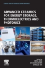 Advanced Ceramics for Energy Storage, Thermoelectrics and Photonics - Book