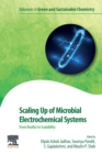 Scaling Up of Microbial Electrochemical Systems : From Reality to Scalability - Book