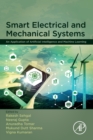 Smart Electrical and Mechanical Systems : An Application of Artificial Intelligence and Machine Learning - Book