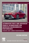 Alternative Fuels and Advanced Vehicle Technologies for Improved Environmental Performance : Towards Zero Carbon Transportation - Book