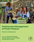 Postharvest Management of Fresh Produce : Recent Advances - Book